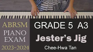 ABRSM 2023/2024 Piano Grade 5 A3: Jester's Jig | Chee-Hwa Tan