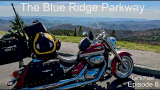 Episode 6 | Blue Ridge Parkway | 4K Motorcycle Ride