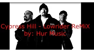 Cypress Hill - Lowrider ReMiX (ft. N.W.A., 2Pac, Snoop Dogg, 50 Cent, DMX and more.. by. Lil Smog)