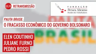O fracasso econômico do governo Bolsonaro | Pauta Brasil