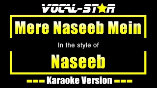 Mere Naseeb Mein – Naseeb (Karaoke Version) with Lyrics HD Vocal-Star Karaoke