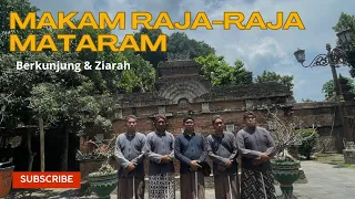 W.15|| Berziarah ke MAKAM RAJA RAJA MATARAM di Kotagede