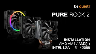 Installation: Pure Rock 2 Series (AMD AM4 / AM3(+), Intel LGA 1151 / 2066) | be quiet!