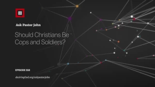 Should Christians Be Cops and Soldiers?