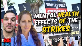 The Mental Health Effects of the WGA and SAG strikes. (Miri Jedeikin) | the Big Thing