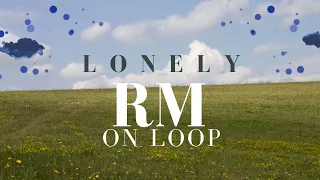 RM Lonely on Loop | RM Indigo #RM #Indigo #Lonely Loop