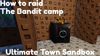 How to Raid the Bandit camp in Ultimate Town Sandbox