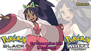 Pokémon B2/W2 & Remix  - Champion Iris Battle Mashup (HQ)