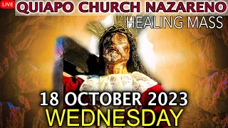 LIVE: Quiapo Church Mass Today -18 October 2023 (Wednesday) HEALING MASS