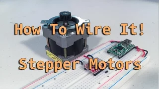 How To Wire It! Stepper Motors