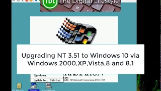 Upgrading Windows NT 3.51 to Windows 10 via 2000, XP, Vista, 8 and 8.1 in under a minute