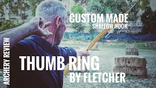 Custom made Thumb Ring by Fletcher - Review