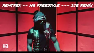 SJB X REMTREX - HB FREESTYLE REMIX