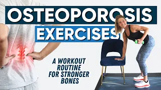 OSTEOPOROSIS EXERCISES | A WORKOUT ROUTINE FOR STRONGER BONES