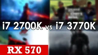 Intel Core i7 2700K vs 3770K  with RX 570 at stock in 7 Games