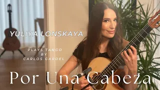 Por Una Cabeza - Tango by Carlos Gardel - Yuliya Lonskaya