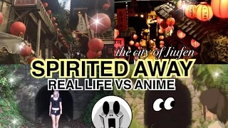 SPIRITED AWAY | Real Life vs Anime ( Jiufen, Taiwan)