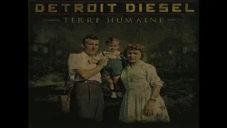 Detroit Diesel   Terre Humaine  2010