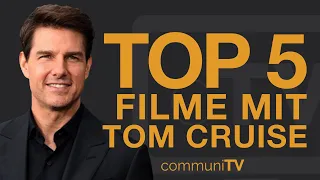 Top 5 Tom Cruise Filme