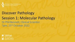 Discover Pathology – Session 1: Molecular Pathology