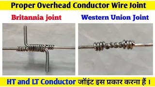 Proper Britannia joint and Western union joint | HT and LT overhead conductor joint