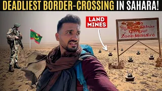 Scariest Border-Crossing with Landmines in Sahara Desert! 🇲🇦🇲🇷