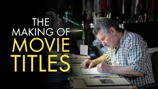 Title Design: The Making of Movie Titles