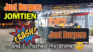 Just Burgers on Jomtien Beach Road and a Crashed Drone