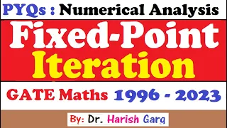 PYQs on Fixed Point Iteration | Numerical Analysis | GATE 1996 to 2023| Short Cut Tricks