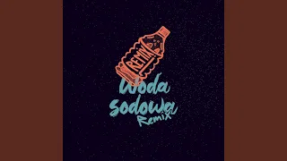 Woda Sodowa (Remix)