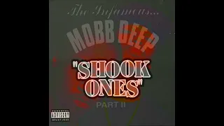 Mobb Deep - Shook Ones, Pt. II (Uncensored)