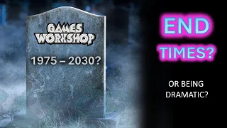 Games Workshop is Digging its Own Grave