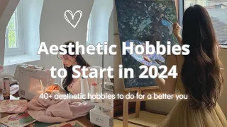 Aesthetic Hobbies to Start in 2024 🌷🌸🧚‍♀️🌙