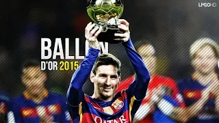 Lionel Messi ● Ballon D'Or 2015 - The Movie HD