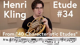 Henri Kling, Etude #34 from "40 Characteristic Etudes" | Scott Leger, Horn