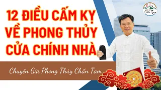 12 ĐIỀU CẤM KỴ TRONG PHONG THỦY CỬA CHÍNH NHÀ - PHONG THỦY CHẤN TAM