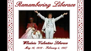 * * * * *    Remembering Liberace    * * * * *