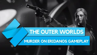 The first 30 minutes of The Outer Worlds' Murder on Eridanos DLC | Stevivor