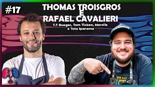 Thomas Troisgros e Rafael Cavalieri - T.T Burger e o Ketchup Magico - #17