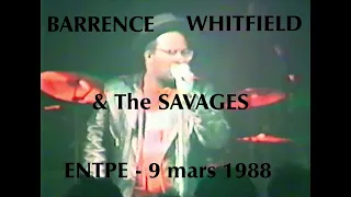 BARRENCE WHITFIELD & The SAVAGES Live @ENTPE - Lyon/Vaulx-en-Velin (France) - 9 mars 1988