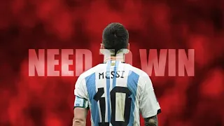 Lionel Messi - Need to win | 2023