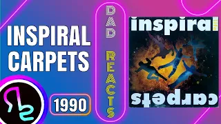 Dad Reacts To Inspiral Carpets - This Is How It Feels