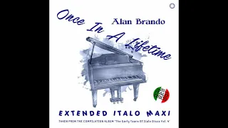 Alan Brando -  Once In A Lifetime. Extended Vocal Disco Mix. 2021