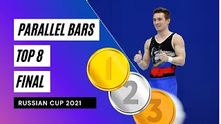 Top 8 Parallel Bars Performances in the 2021 Russian Cup Final in Artistic Gymnastics | Top Moments