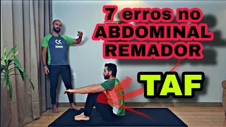 (TAF) 7 ERROS NO ABDOMINAL REMADOR