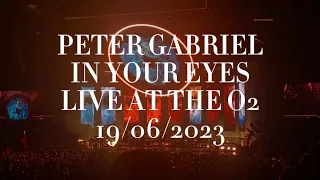 Peter Gabriel – In Your Eyes (Live at The O₂ Arena, London, June '23)