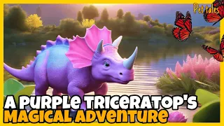 A Purple Triceratops' Magical Adventure  / Bedtime Stories for Kids in English