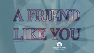 A Friend Like You - Lamar Robinson - WPCOC