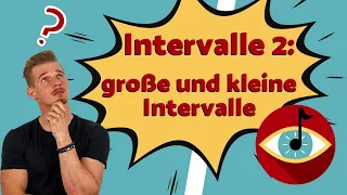 Intervalle 2 - große und kleine Intervalle