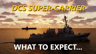 DCS SUPERCARRIER UPDATE - WHAT CAN WE EXPECT???